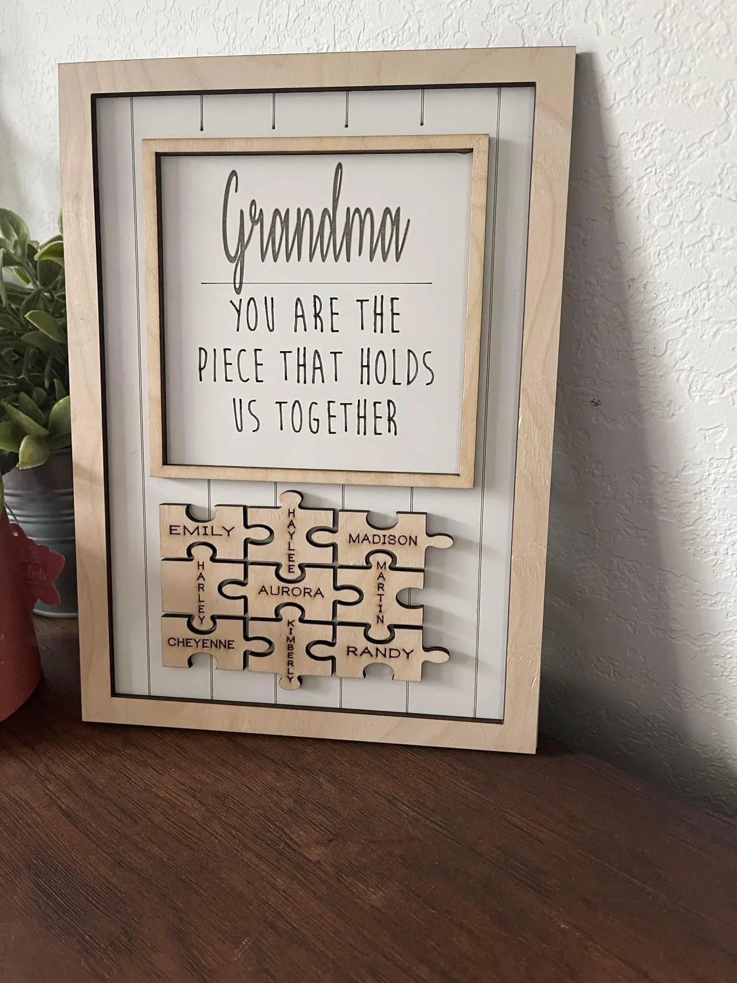 Custom Puzzle Sign – "You Are the Pieces That Hold Us Together" (8"x11")