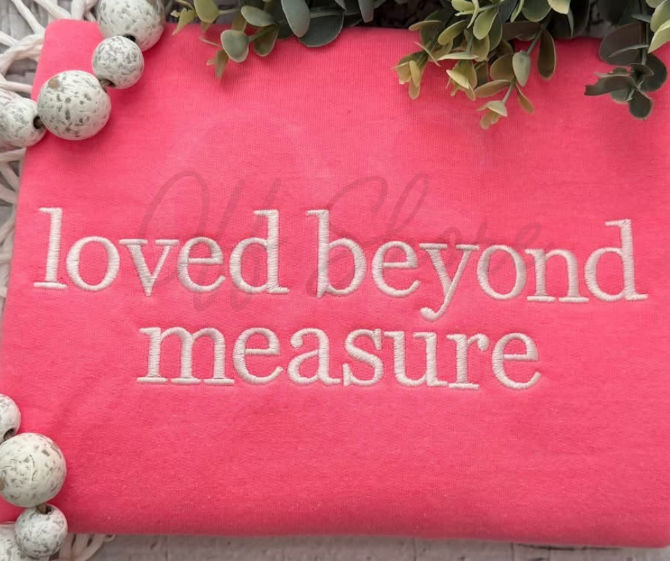 Loved Beyond Measure Crewneck