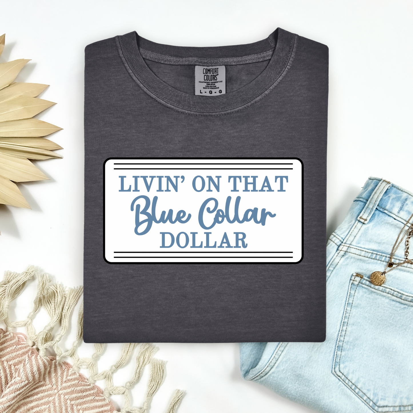 *Best Seller* Blue Collar Dollar Tee.