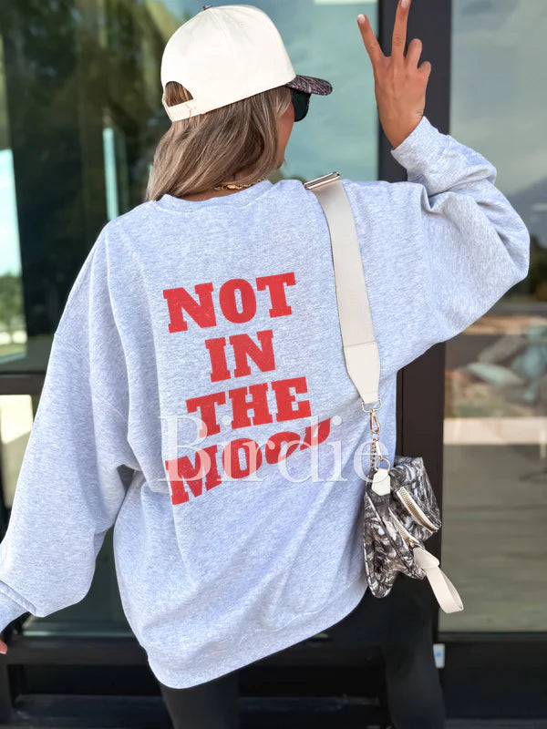 Not in the Mood Graphic Crewneck on Ash Gray