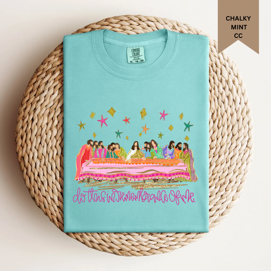 Do This In Remembrance of Me Tee.