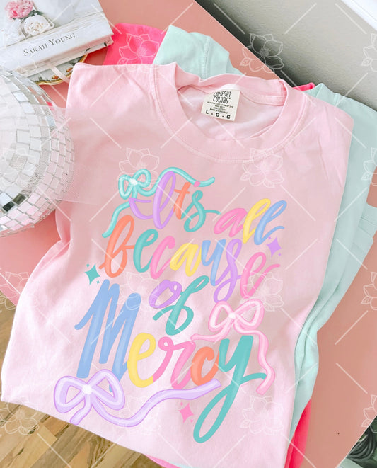 All because of mercy- multiple styles