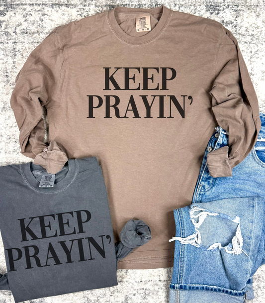 Keep Prayin' Faith Graphic Tee | Comfort Colors