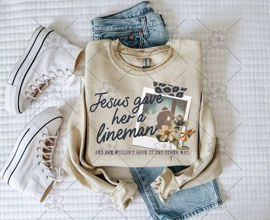 Jesus Gave Her A Lineman - Multiple Styles